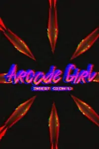 Главный постер фильма «Arcade Girl (2017)»