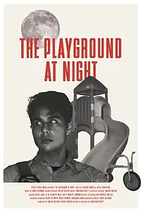 Главный постер фильма «The Playground at Night (2018)»