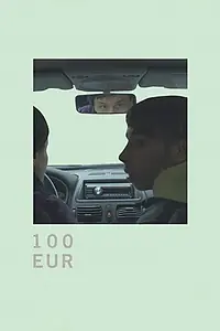 Главный постер фильма «100 EUR (2018)»