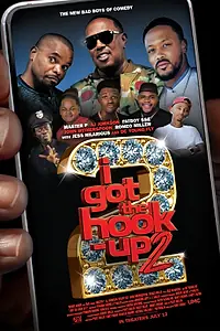 Постер к фильму «I Got the Hook Up 2 (2019)»