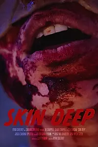 Постер к фильму «Skin Deep (2018)»