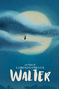 Постер к фильму «Walter (2019)»