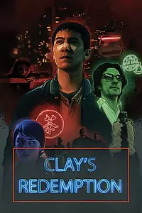 Постер к фильму «Clay's Redemption (2020)»