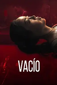 Постер к фильму «Vacío (2019)»