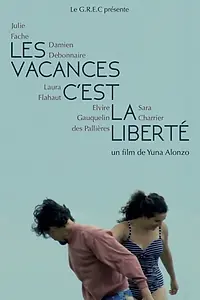 Главный постер фильма «Les vacances c'est la liberté (2018)»