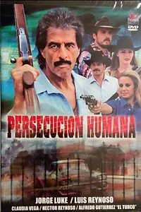 Главный постер фильма «Persecución humana (1999)»