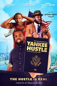 Главный постер сериала «Yankee Hustle (2018)»