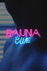 Постер к фильму «Sauna Blue (2019)»