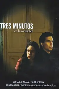 Главный постер фильма «Tres minutos en la oscuridad (1996)»