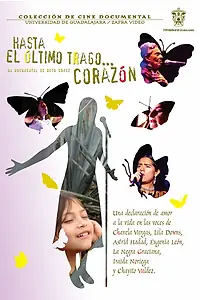 Главный постер фильма «Hasta el último trago... corazón! (2005)»