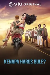 Постер к фильму «Kenapa Harus Bule? (2018)»