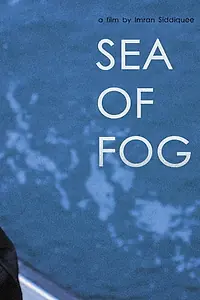 Главный постер фильма «Sea of Fog (2017)»