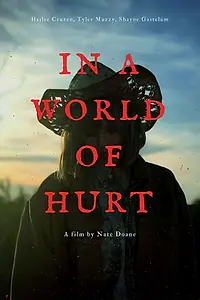 Главный постер фильма «In a World of Hurt (2018)»