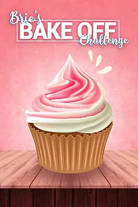 Постер к фильму «Brie's Bake Off Challenge (2022)»