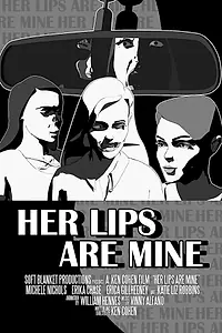 Главный постер мультфильма «Her Lips are Mine (2019)»