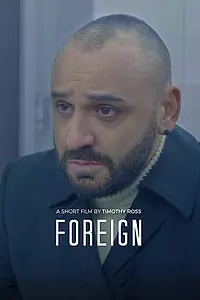 Постер к фильму «Foreign (2018)»