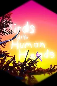 Главный постер фильма «Birds with Human Heads (2017)»