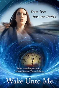 Главный постер фильма «Wake Unto Me (2018)»