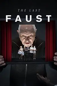 Постер к фильму «The Last Faust (2019)»