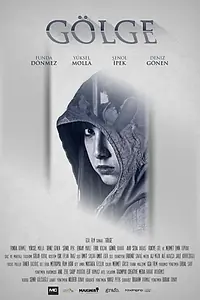 Постер к фильму «Gölge (2017)»