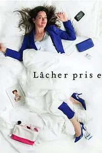 Постер к сериалу «Lâcher prise (2017)»