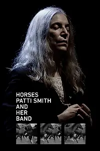 Постер к фильму «Horses: Patti Smith and Her Band (2018)»