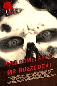 Постер к фильму «Welcome Back, Mr. Buzzcock (2018)»