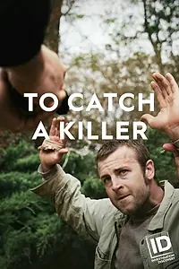 Постер к сериалу «To Catch a Killer (2018)»