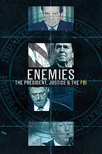 Постер к сериалу «Enemies: The President, Justice & the FBI (2018)»