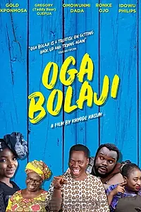Постер к фильму «Oga Bolaji (2018)»