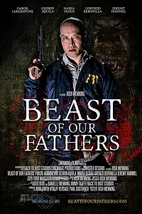 Главный постер фильма «Beast of Our Fathers (2019)»