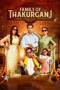 Постер к фильму «Family of Thakurganj (2019)»