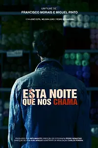 Главный постер фильма «Esta Noite que nos Chama (2016)»
