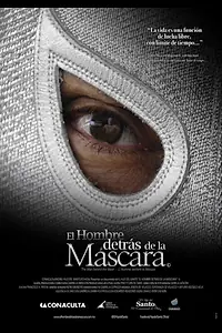 Главный постер фильма «El Hombre detrás de la Máscara (2013)»