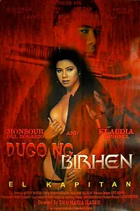 Главный постер фильма «Dugo ng birhen: El kapitan (1999)»