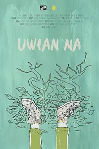 Главный постер фильма «Uwian Na (2016)»