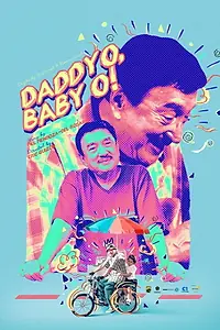 Главный постер фильма «Daddy O, Baby O! (2000)»