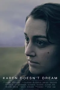 Главный постер фильма «Karen Doesn't Dream (2018)»