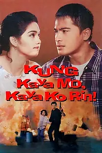 Постер к фильму «Kung kaya mo, kaya ko rin! (1996)»