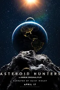 Постер к фильму «Asteroid Hunters (2020)»