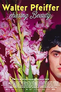Постер к фильму «Walter Pfeiffer: Chasing Beauty (2017)»