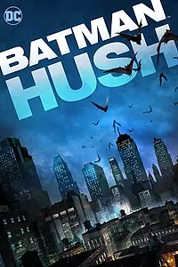 Главный постер мультфильма «Бэтмен: Тихо (2019)»