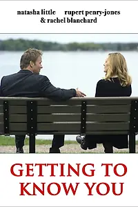 Главный постер фильма «Getting to Know You (2020)»