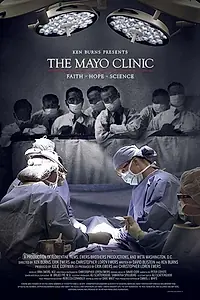 Постер к фильму «The Mayo Clinic: Faith - Hope - Science (2018)»