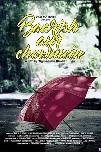 Главный постер фильма «Baarish Aur Chowmein (2018)»