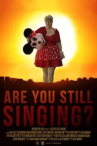 Главный постер фильма «Are You Still Singing? (2018)»
