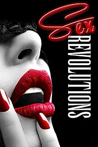 Главный постер сериала «Révolutions sexuelles (2018)»