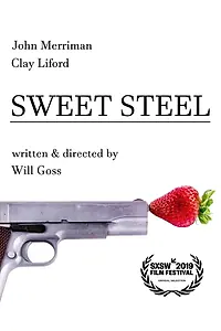 Главный постер фильма «Sweet Steel (2019)»