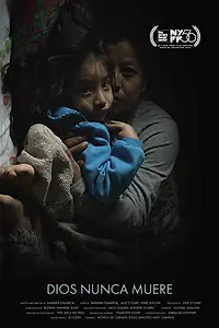 Постер к фильму «Dios Nunca Muere (God Never Dies) (2018)»