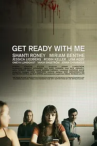 Постер к фильму «Get Ready with Me (2019)»